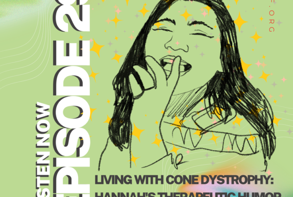 Through Our Eyes podcast episode #29 - Living with Cone Dystrophy: Hannah's Therapeutic Humor